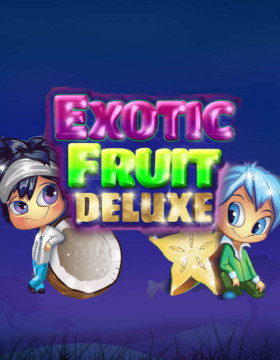 Play Free Demo of Exotic Fruit Deluxe Slot by Booming Games