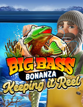 Play Free Demo of Big Bass - Keeping it Reel Slot by Reel Kingdom