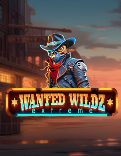 Play Free Demo of Wanted Wildz Extreme Slot by Max Win Gaming