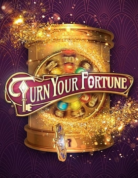 Play Free Demo of Turn your Fortune Slot by NetEnt