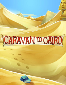 Play Free Demo of Caravan To Cairo Slot by Eyecon