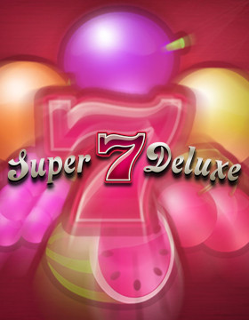 Play Free Demo of Super 7 Deluxe Slot by Spearhead Studios