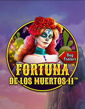 Play Free Demo of Fortuna De Los Muertos 2 Slot by Spinomenal