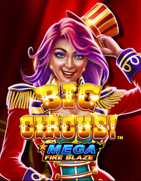 Play Free Demo of Mega Fire Blaze: Big Circus Slot by Rarestone Gaming