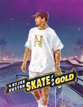Nyjah Huston: Skate for Gold Poster