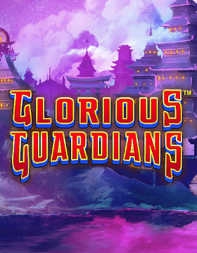 Play Free Demo of Glorious Guardians Slot by Ash Gaming