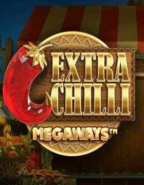 Extra Chilli Megaways™ Poster