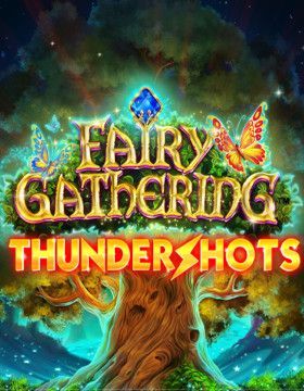 Play Free Demo of Fairy Gathering Thundershots Slot by Playtech Psiclone