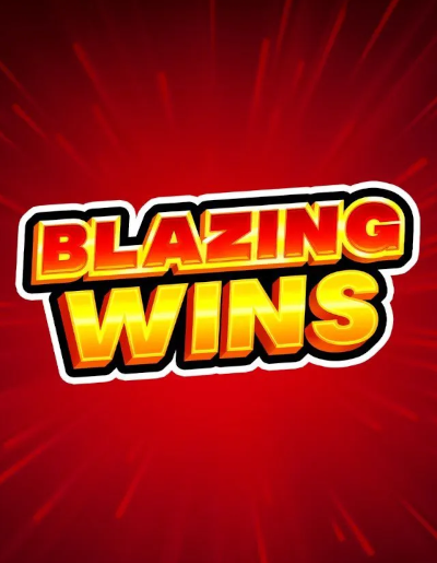 Blazing Wins