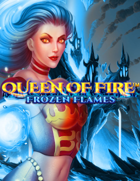 Queen Of Fire Frozen Flames