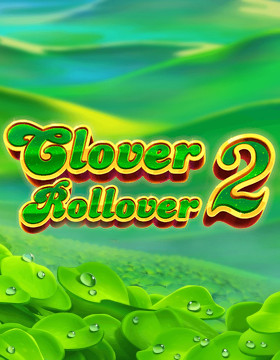 Play Free Demo of Clover Rollover 2 Slot by Eyecon