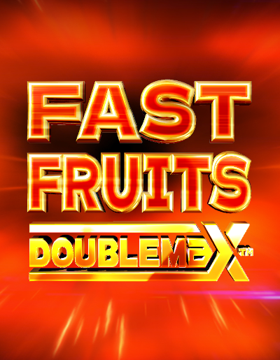 Play Free Demo of Fast Fruits DoubleMax™ Slot by Reflex Gaming
