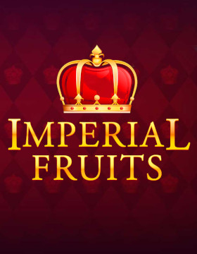 Play Free Demo of Imperial Fruits: 100 Lines Slot by Playson
