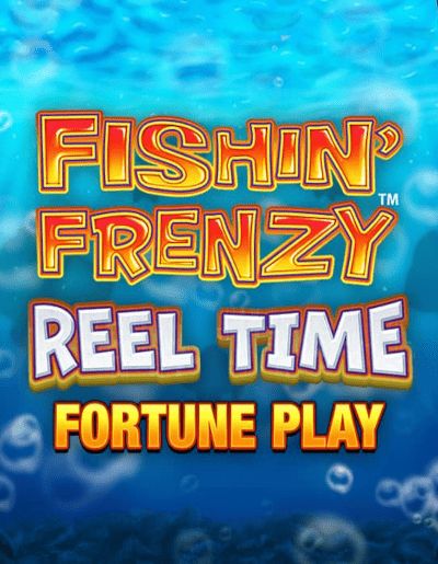 Fishin' Frenzy Reel Time Fortune Play