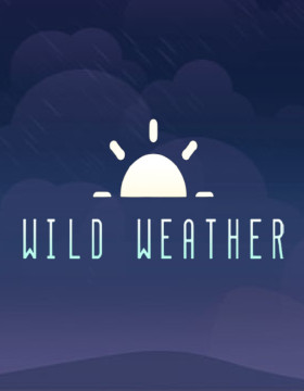 Play Free Demo of Wild Weather Slot by Tom Horn Gaming