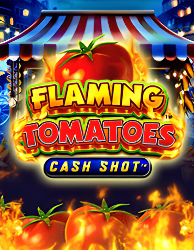 Play Free Demo of Flaming Tomatoes: Cash Shot™ Slot by Light and Wonder