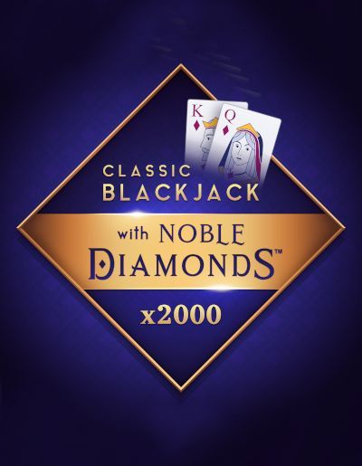 Classic Blackjack with Noble Diamonds