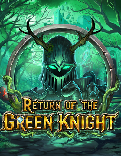 Play Free Demo of Return of The Green Knight Slot by Play'n Go