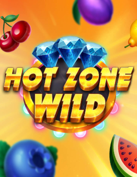 Play Free Demo of Hot Zone Wild Slot by iSoftBet