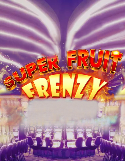 Play Free Demo of Super Fruit Frenzy Slot by iSoftBet