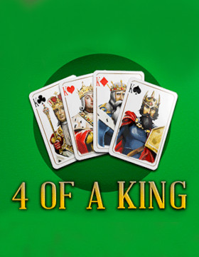 Play Free Demo of 4 of a King Slot by Eurostar Studios