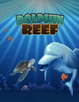 Play Free Demo of Dolphin Reef Slot by Playtech Origins