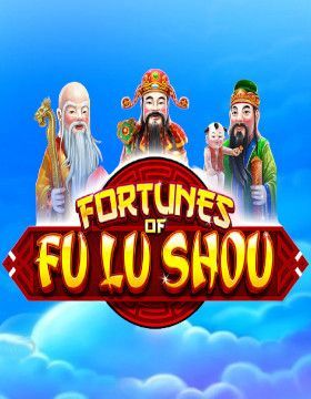 Play Free Demo of Fortunes of Fu Lu Shou Slot by Plank Gaming