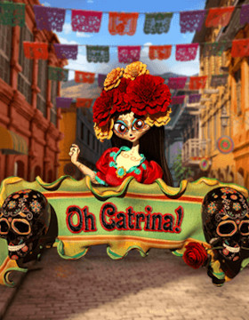 Play Free Demo of Oh Catrina! Slot by Booming Games