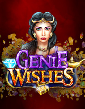 Play Free Demo of Genie Wishes Slot by Booming Games