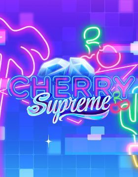 Cherry Supreme