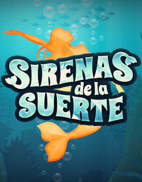 Play Free Demo of Sirenas de la Suerte Slot by MGA Games