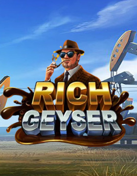 Play Free Demo of Rich Geyser Slot by Plank Gaming
