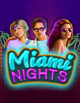 Play Free Demo of Miami Nights Slot by Booming Games