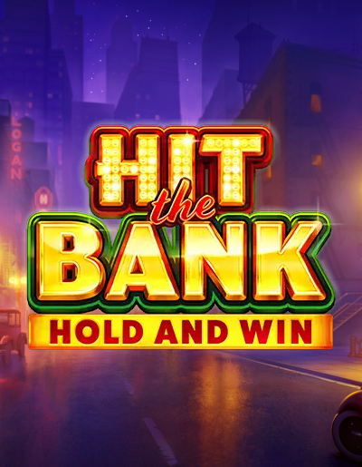 Play Free Demo of Hit the Bank: Hold and Win™ Slot by Playson