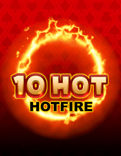 Play Free Demo of 10 Hot HOTFIRE Slot by AceRun