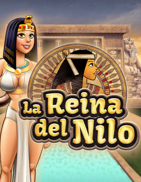 Play Free Demo of La Reina del Nilo Slot by MGA Games