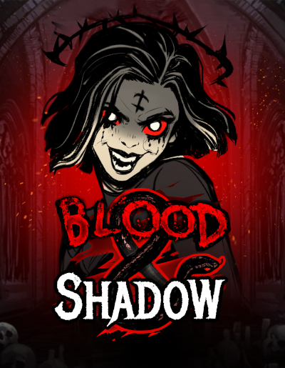 Play Free Demo of Blood & Shadow Slot by NoLimit City