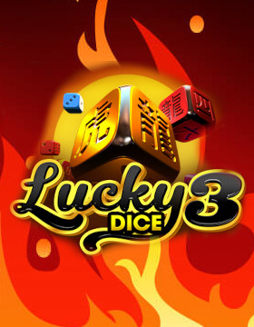 Play Free Demo of Lucky Dice 3 Slot by Endorphina