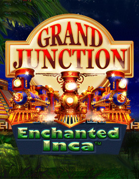 Play Free Demo of Grand Junction: Enchanted Inca Slot by Playtech Reel Web