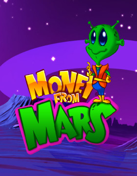 Play Free Demo of Money From Mars Slot by Ainsworth