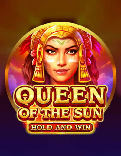 Play Free Demo of Queen of the Sun Hold and Win Slot by 3 Oaks