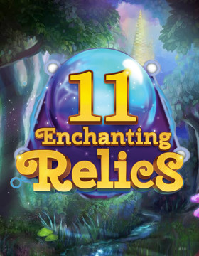 Play Free Demo of 11 Enchanting Relics Slot by All41 Studios