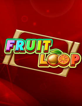 Play Free Demo of Fruit Loop Slot by Amatic