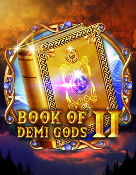 Play Free Demo of Book Of Demi Gods 2 Slot by Spinomenal