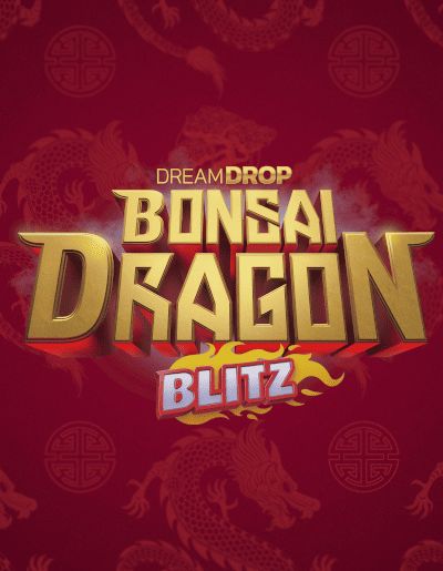 Bonsai Dragon Blitz Dream Drop