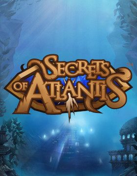Play Free Demo of Secrets of Atlantis Slot by NetEnt