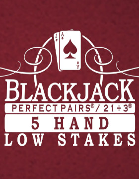 Perfect Pairs 21+3 Blackjack Low Stakes