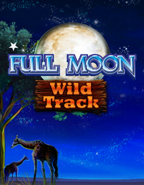 Play Free Demo of Full Moon Wild Track Slot by Playtech Reel Web