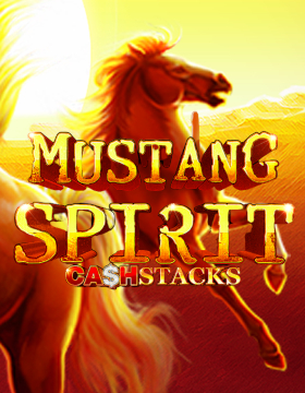Play Free Demo of Mustang Spirit Cash Stacks Slot by Ainsworth