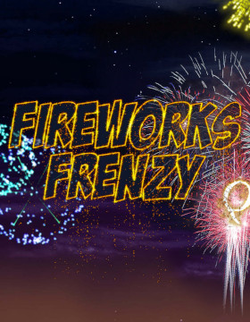 Play Free Demo of Fireworks Frenzy Slot by Eyecon